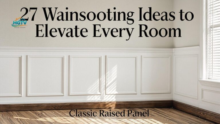 27 Wainscoting Ideas to Elevate Every Room