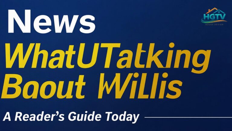 News WhatUTalkingBoutWillis A Reader’s Guide Today